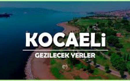 Kocaeli Körfez’de Gezilecek Görülecek Yerler ?