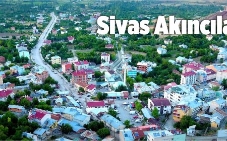 Sivas Akıncılar'da Gezilecek Görülecek Yerler!!!