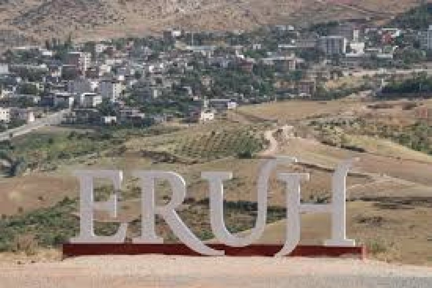 Siirt Eruh'da Gezilecek Görülecek Yerler!!!